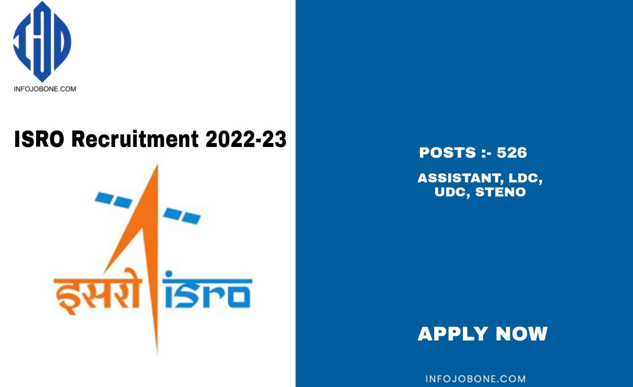 ISRO Recruitment Assistant, LDC, UDC, Steno 526 Post-2023
